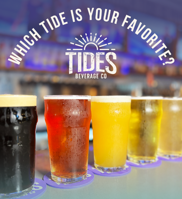 Five pints of different colored beverages on coasters with 'Tides Beverage Co' branding and 'Which Tide is Your Favorite' text.